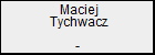 Maciej Tychwacz