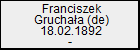 Franciszek Gruchaa (de)